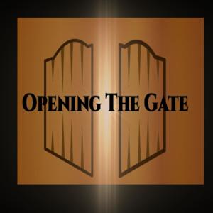 Opening the Gate