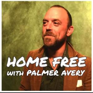 Home Free with Palmer Avery