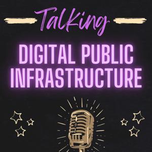 Talking Digital Public Infrastructure