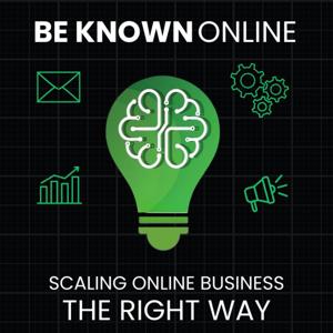 Be Known Online - Systems to Scale Your Coaching & Course Business