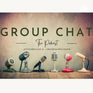 Group Chat Podcast