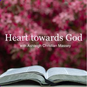 Heart towards God