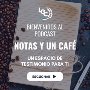 Notas y un Café - Iglesia la Gran Cosecha
