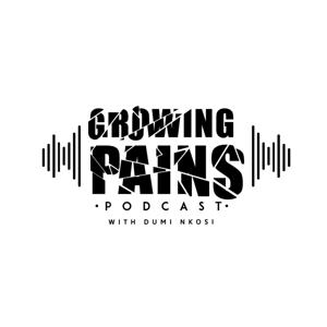 Growing Pains With Dumi Nkosi
