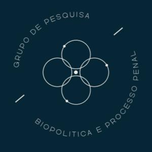 Biopolítica e Processo Penal