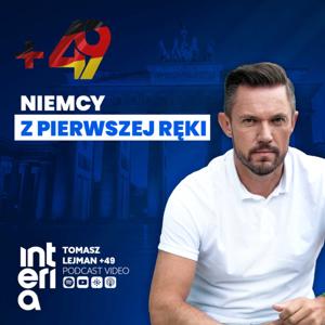 Tomasz Lejman +49 - Niemcy z pierwszej ręki