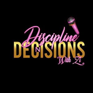 Discipline And Decisions