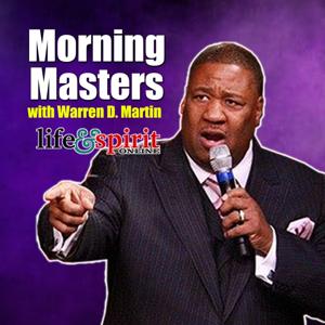 Morning Masters with Warren D. Martin