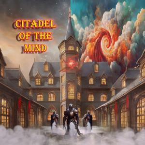 Citadel Of The Mind