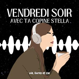 Vendredi Soir avec ta Copine Stella
