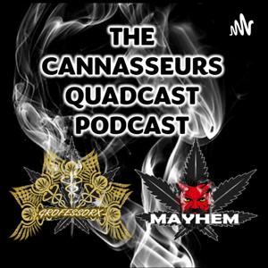 The Cannasseurs QuadCast Podcast
