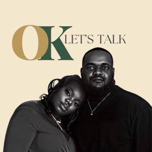 OK Let’s Talk