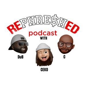 REPHRE$HED podcast