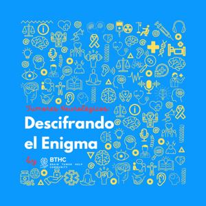 Tumores Neurológicos: Descifrando el Enigma by BTHC