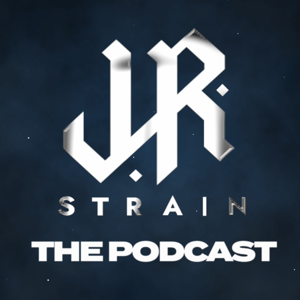 J.R. Strain: The Podcast