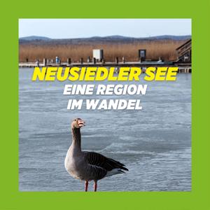 Neusiedler See - Eine Region im Wandel