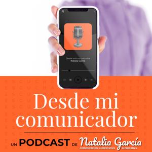 Desde mi comunicador con Natalia García
