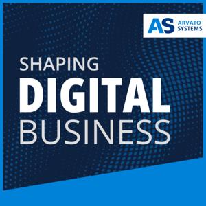 Shaping Digital Business - Wie digitale Zukunftsfähigkeit gestaltet wird