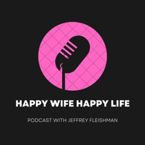 Happy Wife Happy Life