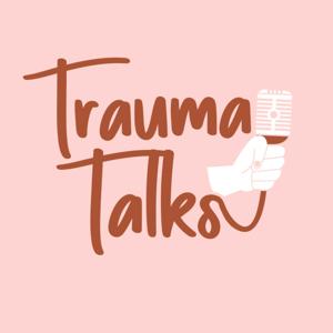 Trauma Talks