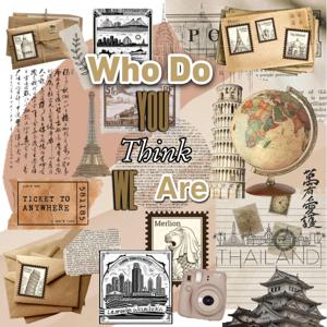 Who Do You Think We Are?