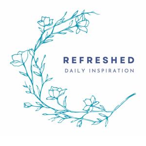 Refreshed: Daily Inspiration