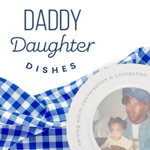 Daddy Daughter Dishes