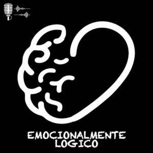 Emocionalmente Lógico El Podcast