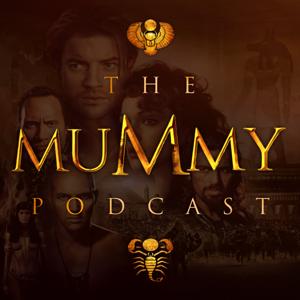 The Mummy Podcast
