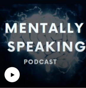 Mentally Speaking