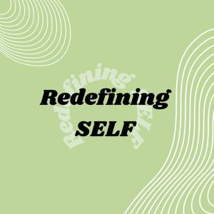 Redefining Self