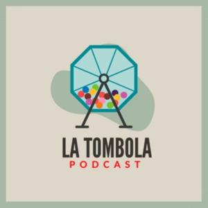 La Tombola Podcast