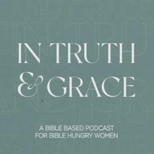 In Truth and Grace