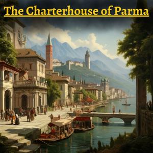 The Charterhouse of Parma