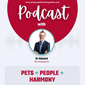 Pets + People + Harmony Podcast