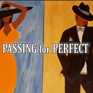 Passing For Perfect with Corey and Kynisha
