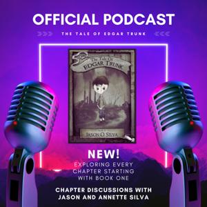 The Tale of Edgar Trunk: Official Podcast
