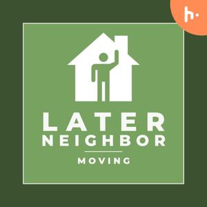 Later Neighbor Moving