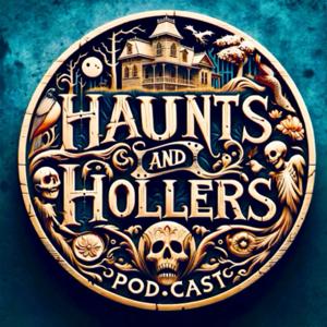 The Haunts and Hollers Podcast