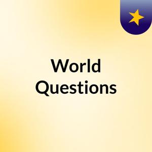 World Questions