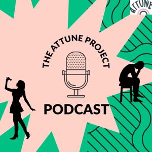ATTUNE PROJECT PODCAST