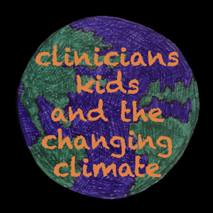 Clinicians, Kids, and the Changing Climate