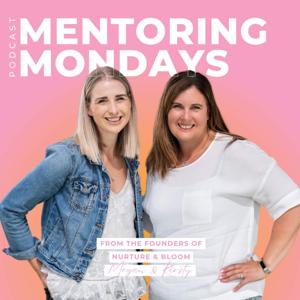 Mentoring Mondays Podcast