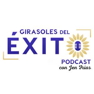 Girasoles del Exito Podcast