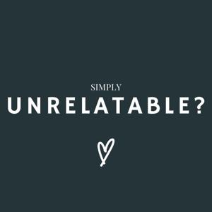 Simply Unrelatable Pod