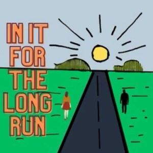 In it for the Long Run