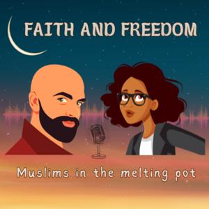 Faith and Freedom: Muslims in the Melting Pot
