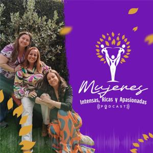 Mujeres Intensas, Ricas y Apasionadas