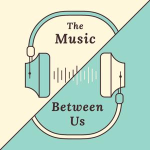 The Music Between Us
