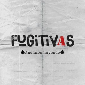 FUGITIVAS MX